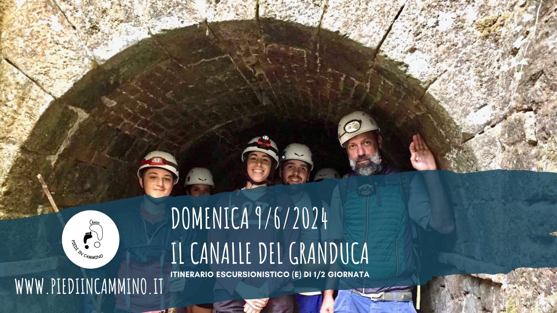 Il Canale del Granduca: escursione sotterranea nello scolmatore a botte delle acque di Pian del Lago con Piedi in Cammino